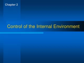 Control of the Internal Environment
