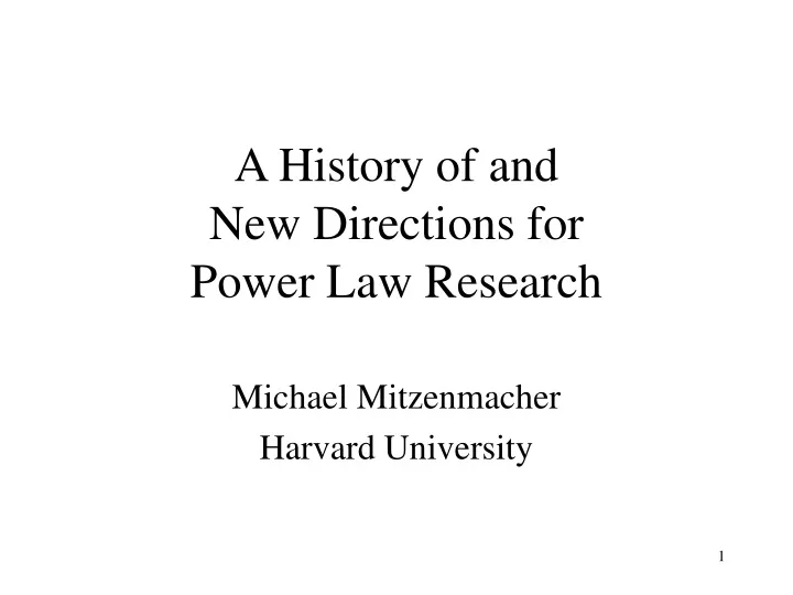 a history of and new directions for power law research