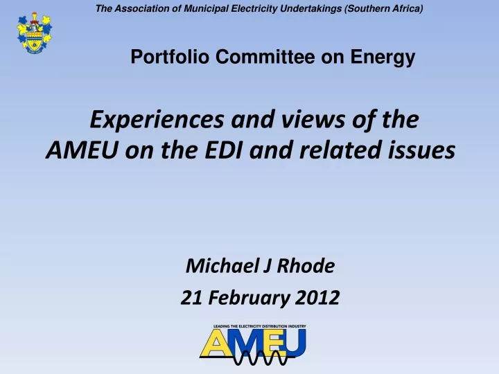 experiences and views of the ameu on the edi and related issues