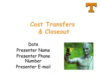 Cost Transfers  &amp; Closeout