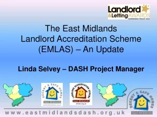 The East Midlands  Landlord Accreditation Scheme (EMLAS) – An Update
