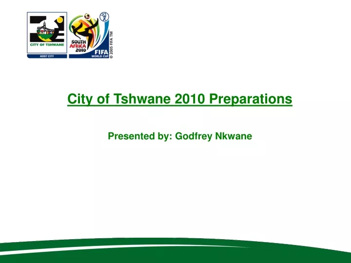 city of tshwane 2010 preparations presented