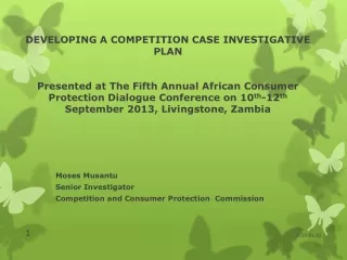 Moses Musantu Senior Investigator Competition and Consumer Protection  Commission