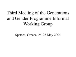 Third Meeting of the Generations and Gender Programme Informal Working Group