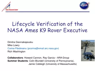 Lifecycle Verification of the NASA Ames K9 Rover Executive