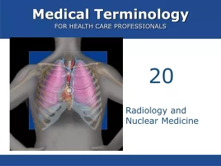 Radiology and Nuclear Medicine