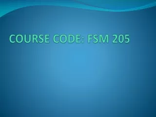 COURSE CODE: FSM 205
