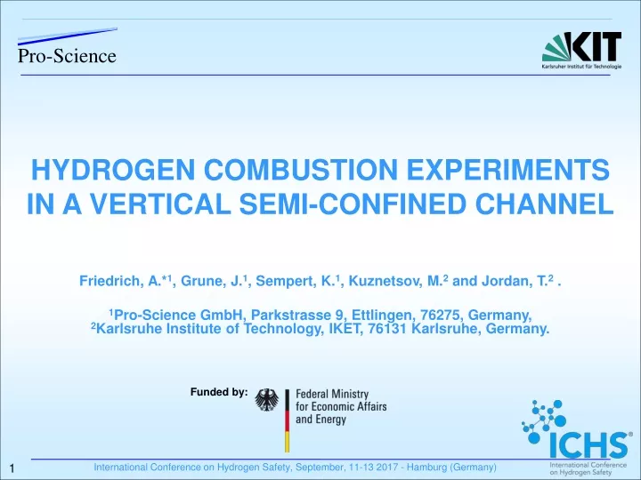 hydrogen combustion experiments in a vertical semi confined channel