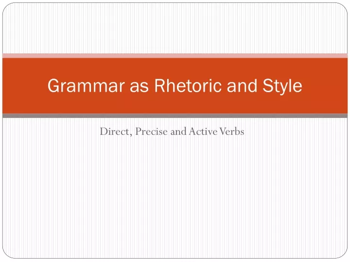 grammar as rhetoric and style