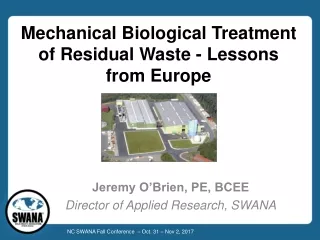 Mechanical Biological Treatment of Residual Waste - Lessons from Europe