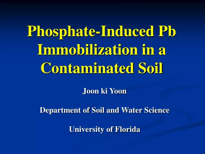 phosphate induced pb immobilization in a contaminated soil