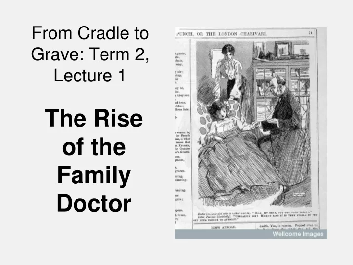 from cradle to grave term 2 lecture 1