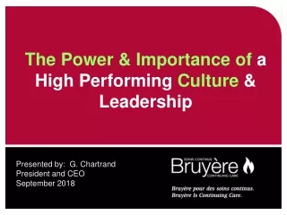 The Power &amp; Importance of  a High Performing  Culture  &amp; Leadership