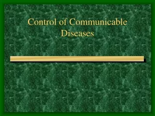 Control of Communicable Diseases