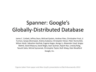 Spanner: Google’s Globally-Distributed Database