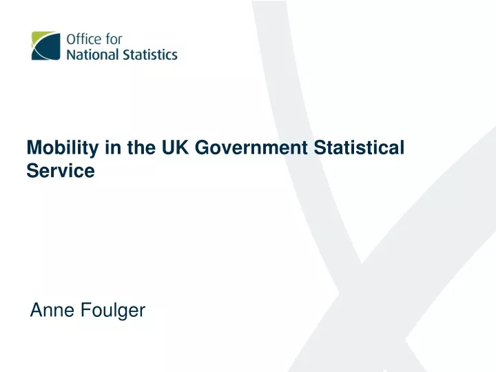 mobility in the uk government statistical service