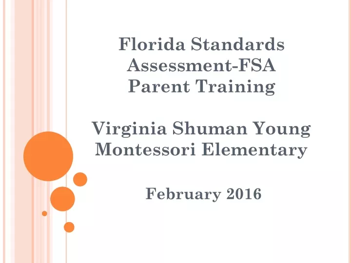 florida standards assessment fsa parent training virginia shuman young montessori elementary