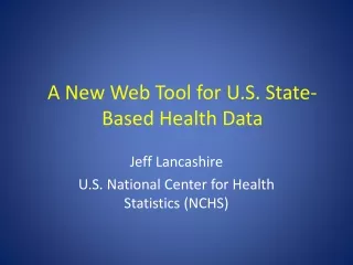A New Web Tool for U.S. State-Based Health Data