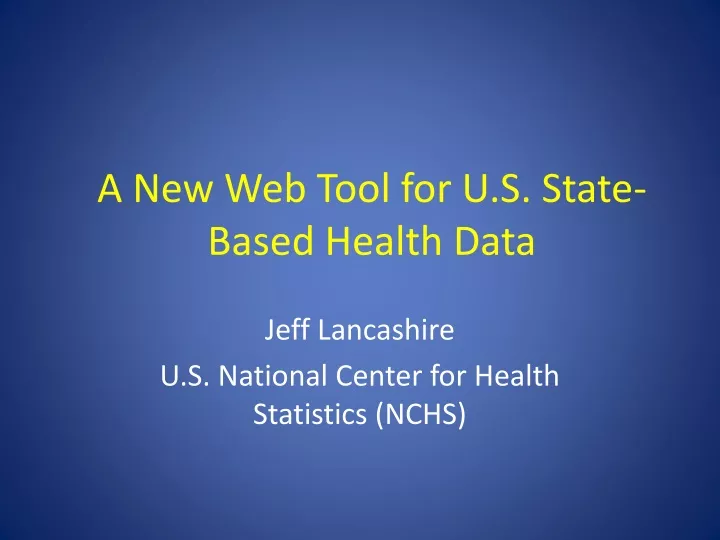 a new web tool for u s state based health data