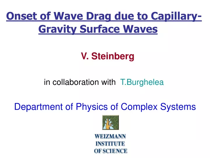 onset of wave drag due to capillary gravity surface waves