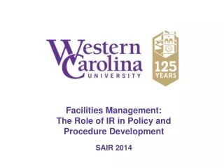 Facilities Management:  The Role of IR in Policy and  Procedure Development