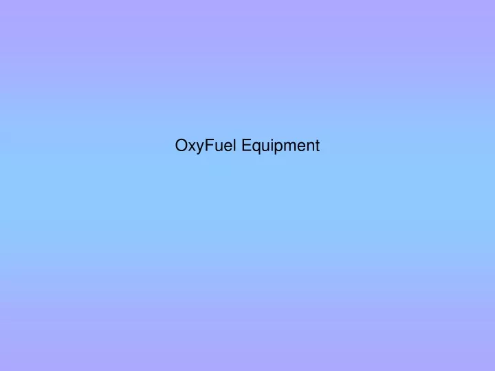 oxyfuel equipment