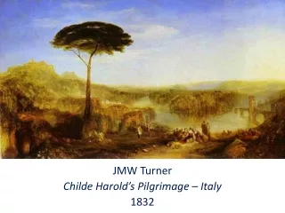 JMW Turner Childe Harold’s Pilgrimage – Italy  1832