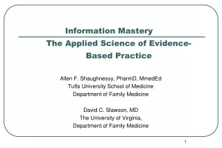 Information Mastery  	The Applied Science of Evidence-	Based Practice