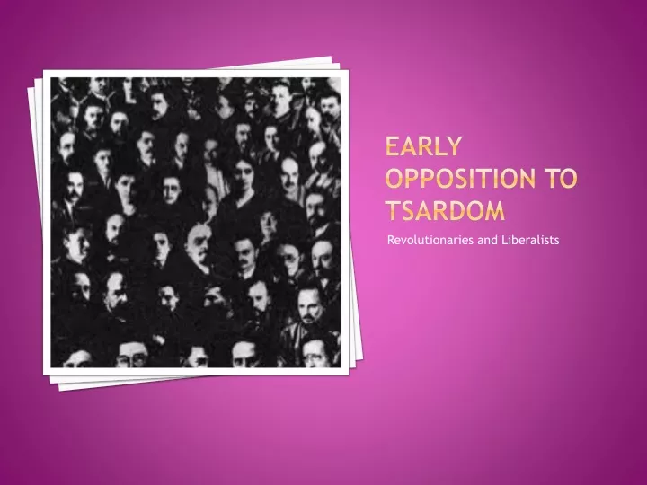 early opposition to tsardom