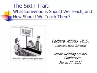 The Sixth Trait:  What Conventions Should We Teach, and How Should We Teach Them?