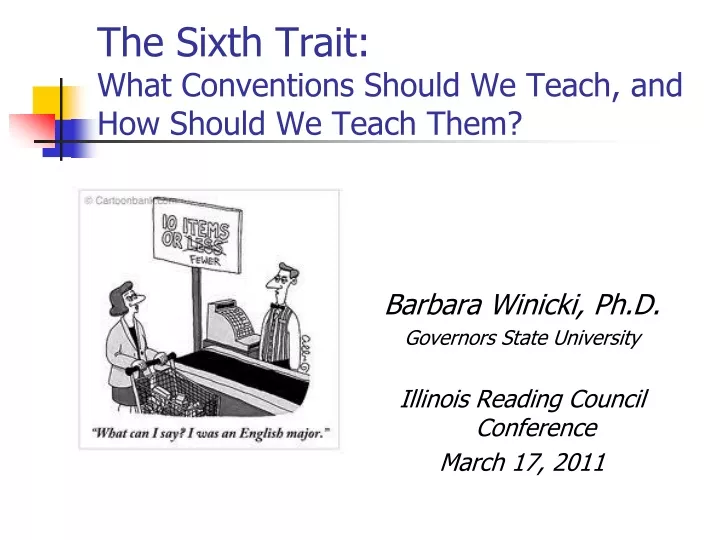 the sixth trait what conventions should we teach and how should we teach them