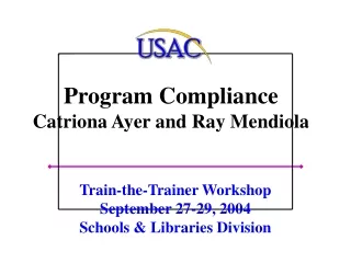 Program Compliance Catriona Ayer and Ray Mendiola