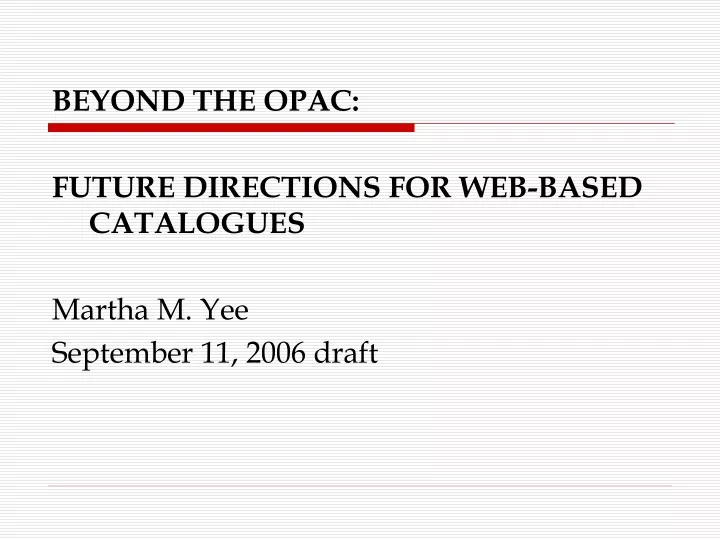 beyond the opac future directions for web based