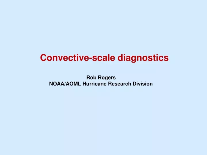 convective scale diagnostics