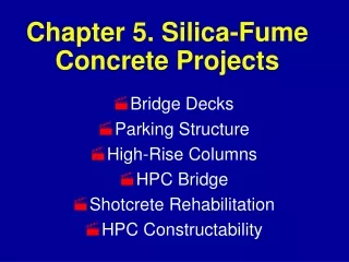 Chapter 5. Silica-Fume Concrete Projects