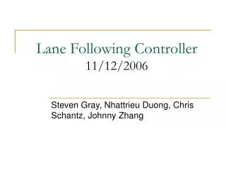 Lane Following Controller 11/12/2006