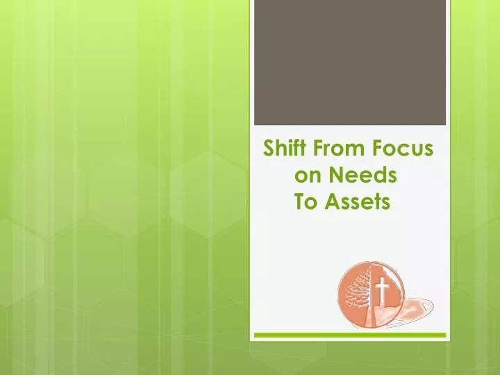 shift from focus on needs to assets