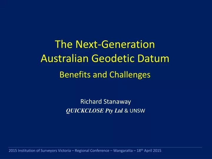 the next generation australian geodetic datum benefits and challenges