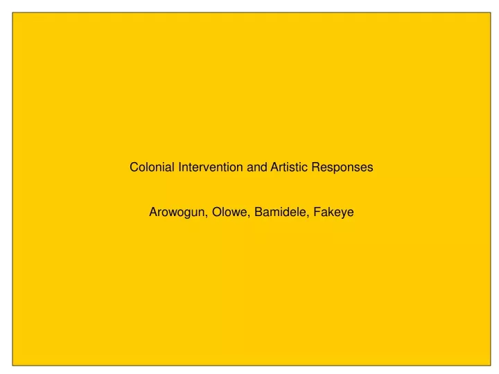 colonial intervention and artistic responses