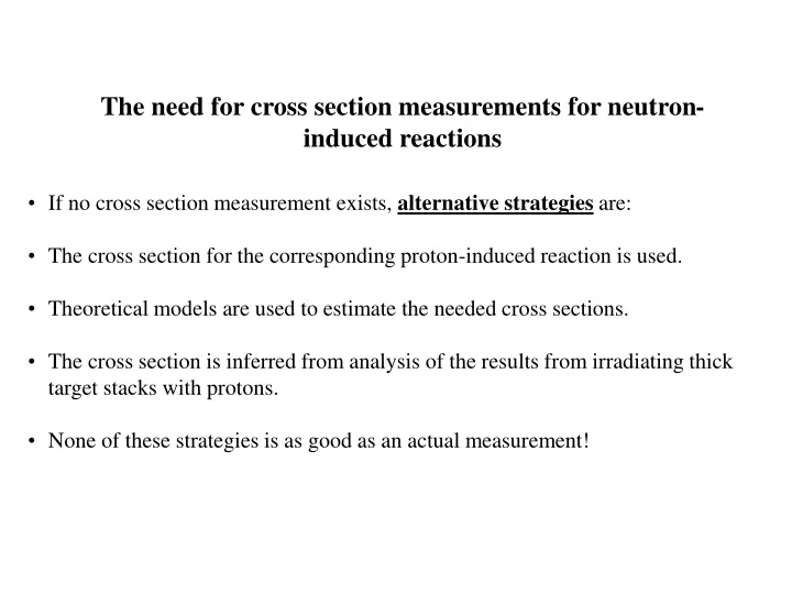 the need for cross section measurements