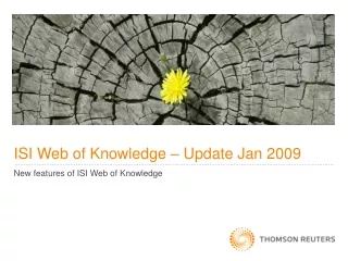 ISI Web of Knowledge – Update Jan 2009