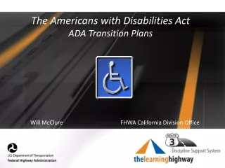 The Americans with Disabilities Act ADA Transition Plans