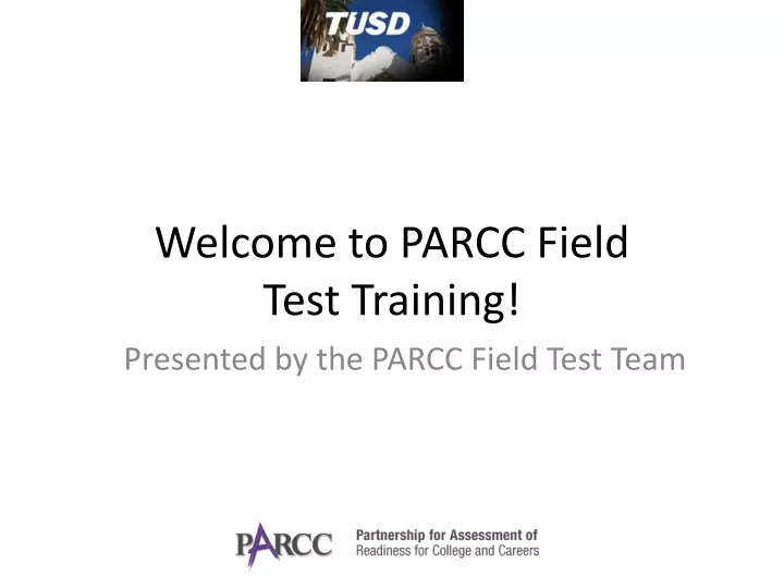 welcome to parcc field test training