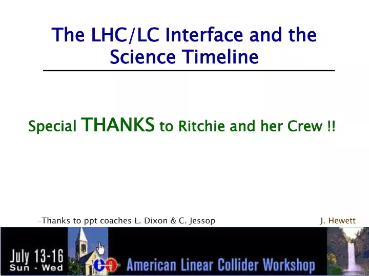 the lhc lc interface and the science timeline