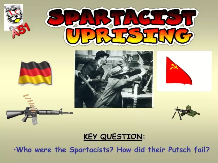 key question who were the spartacists