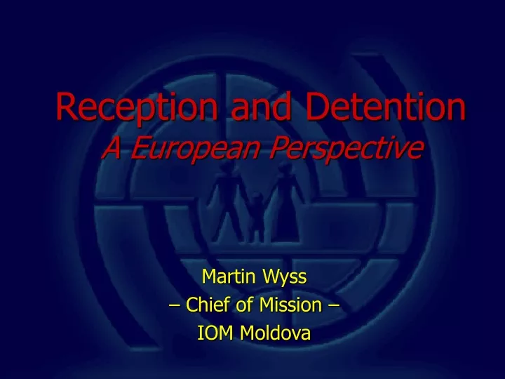 reception and detention a european perspective