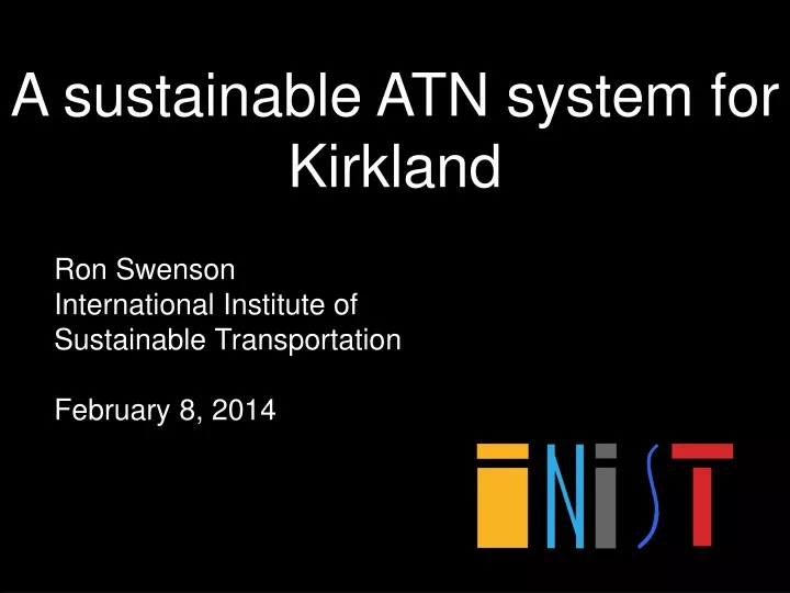 a sustainable atn system for kirkland