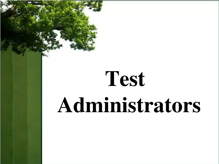 test administrators