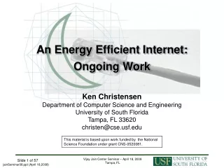 An Energy Efficient Internet: Ongoing Work