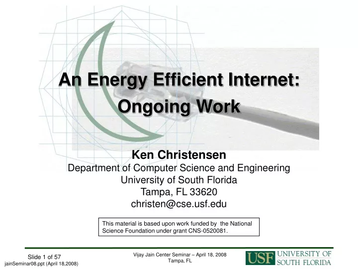 an energy efficient internet ongoing work